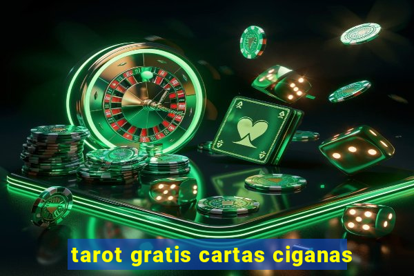 tarot gratis cartas ciganas